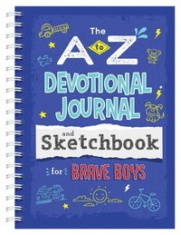 bokomslag A to Z Devotional Journal and Sketchbook for Brave Boys