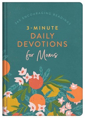 3-Minute Daily Devotions for Moms: 365 Encouraging Readings 1