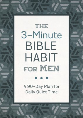 The 3-Minute Bible Habit for Men: A 90-Day Plan for Daily Scripture Study 1