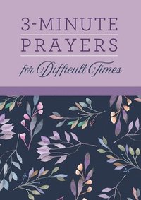 bokomslag 3-Minute Prayers for Difficult Times