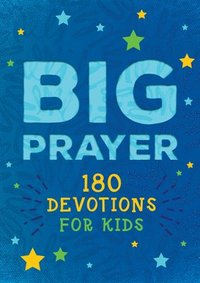 bokomslag Big Prayer: 180 Devotions for Kids