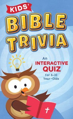 bokomslag Kids' Bible Trivia: An Interactive Quiz for 6-10-Year-Olds