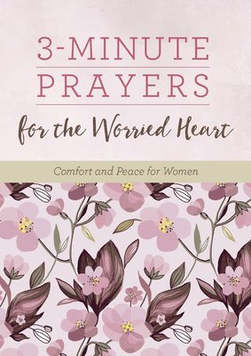 bokomslag 3-Minute Prayers for the Worried Heart