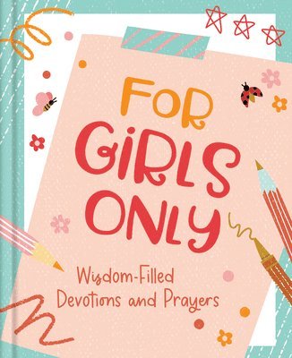 bokomslag For Girls Only: Hope-Filled Devotions and Prayers