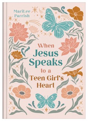bokomslag When Jesus Speaks to a Teen Girl's Heart