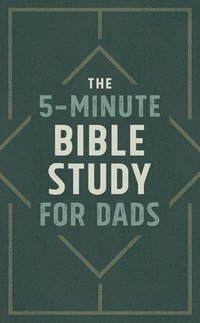 bokomslag The 5-Minute Bible Study for Dads