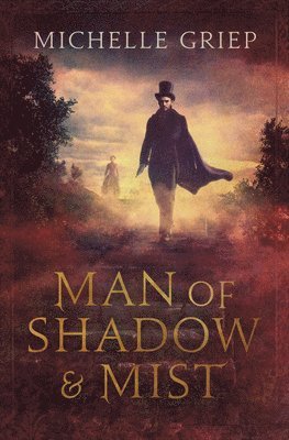 Man of Shadow and Mist: Volume 2 1