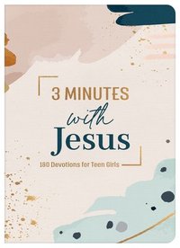 bokomslag 3 Minutes with Jesus: 180 Devotions for Teen Girls