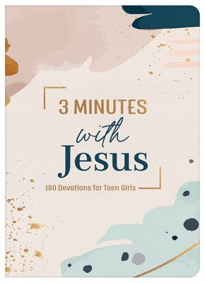 3 Minutes with Jesus: 180 Devotions for Teen Girls 1