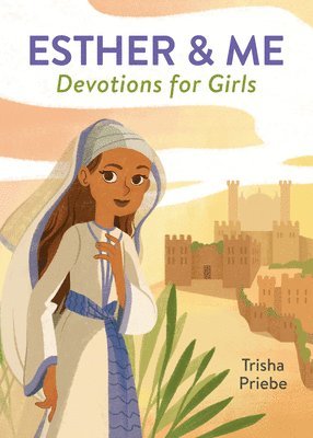 Esther & Me Devotions for Girls 1