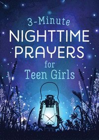 bokomslag 3-Minute Nighttime Prayers for Teen Girls