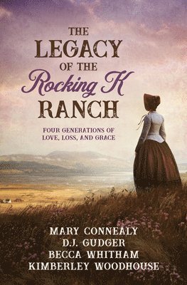 bokomslag The Legacy of the Rocking K Ranch