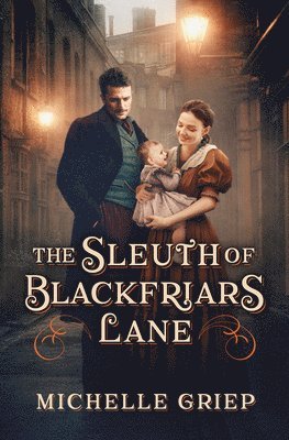 bokomslag The Sleuth of Blackfriars Lane