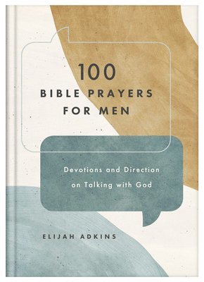 100 Bible Prayers for Men 1