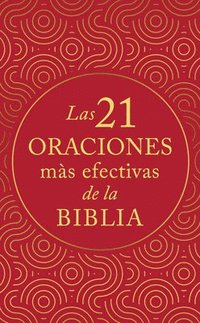 bokomslag Las 21 Oraciones Más Efectivas de la Biblia