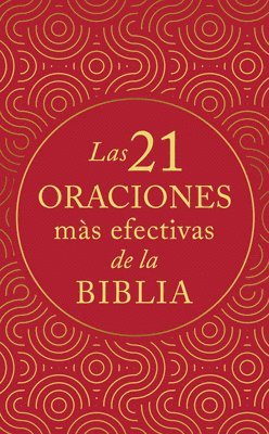 Las 21 Oraciones Más Efectivas de la Biblia