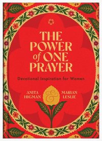bokomslag The Power of One Prayer: Devotional Inspiration for Women