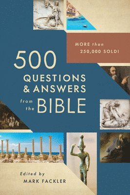500 Questions & Answers from the Bible: More Than 250,000 Sold! 1