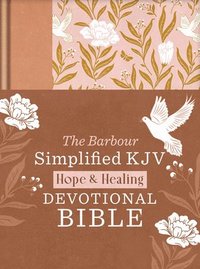 bokomslag The Hope & Healing Devotional Bible [Doves & Floral Ginger]: Barbour Simplified KJV