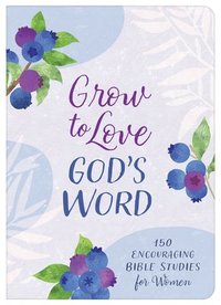 bokomslag Grow to Love God's Word