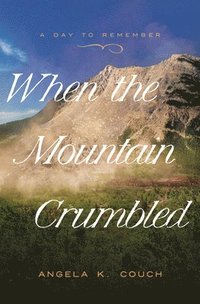 bokomslag When the Mountain Crumbled