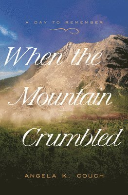 When the Mountain Crumbled: Volume 4 1