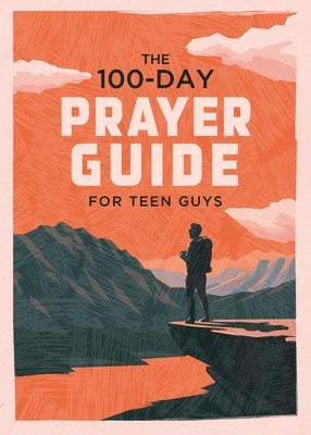 The 100-Day Prayer Guide for Teen Guys 1