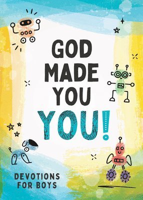 bokomslag God Made You YOU! (boys)