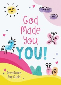bokomslag God Made You You! [Girls]