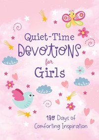 bokomslag Quiet-Time Devotions for Girls