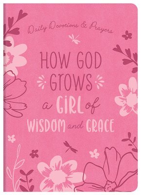 bokomslag How God Grows a Girl of Wisdom and Grace