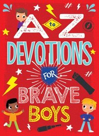 bokomslag A to Z Devotions for Brave Boys