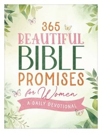 bokomslag 365 Beautiful Bible Promises for Women: A Daily Devotional