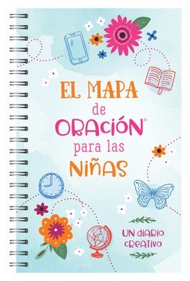 El Mapa de Oración Para Las Niñas: Un Diario Creativo 1