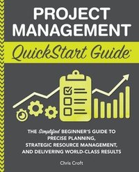 bokomslag Project Management QuickStart Guide