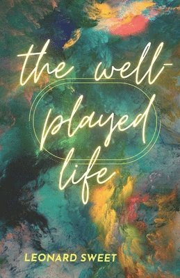 Well-Played Life