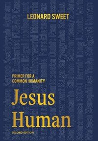 bokomslag Jesus Human: Primer for a Common Humanity