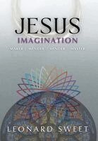 Leonard Sweet - Jesus Imagination, Inbunden