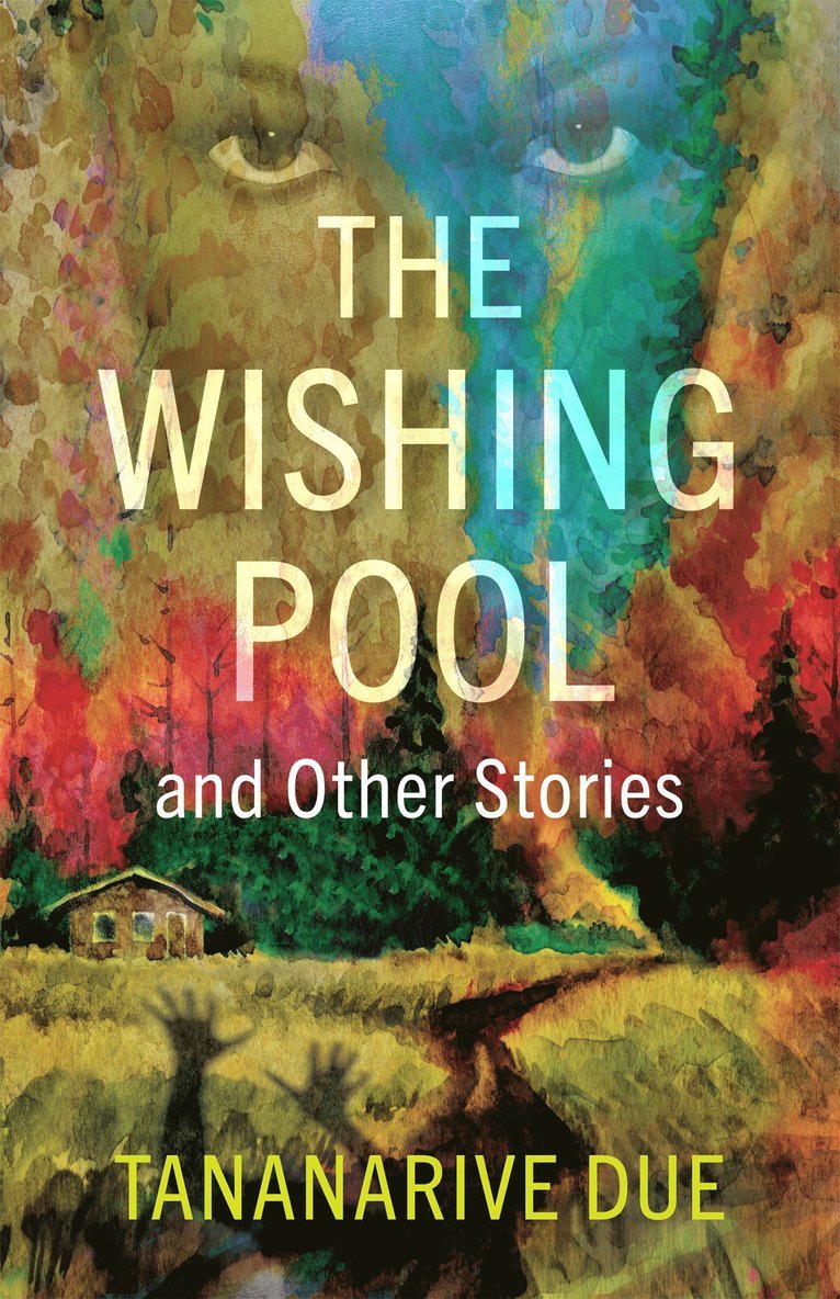 Tananarive Due - Wishing Pool and Other Stories, Inbunden