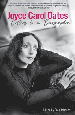 bokomslag Joyce Carol Oates: Letters to a Biographer