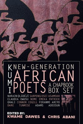 bokomslag KUMI: New-Generation African Poets