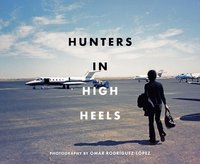 bokomslag Hunters In High Heels