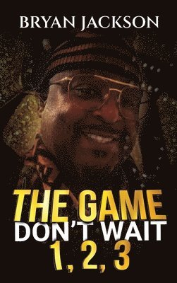 bokomslag The Game Don't Wait 1,2,3