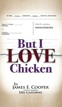 bokomslag But I Love Chicken