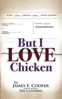 bokomslag But I Love Chicken