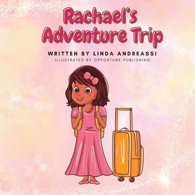 Rachael's Adventure Trip 1