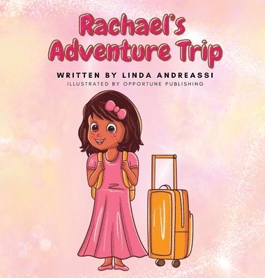 Rachael's Adventure Trip 1