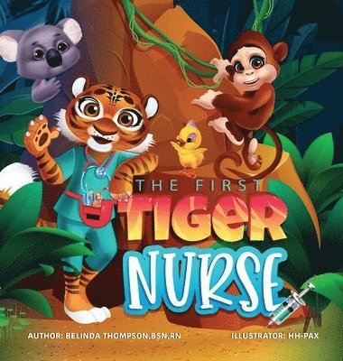 bokomslag The First Tiger Nurse