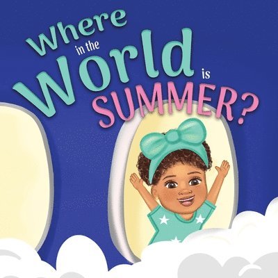 Shanley Simpson - Where in the World is Summer, Häftad