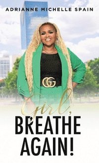 bokomslag Girl, Breathe Again
